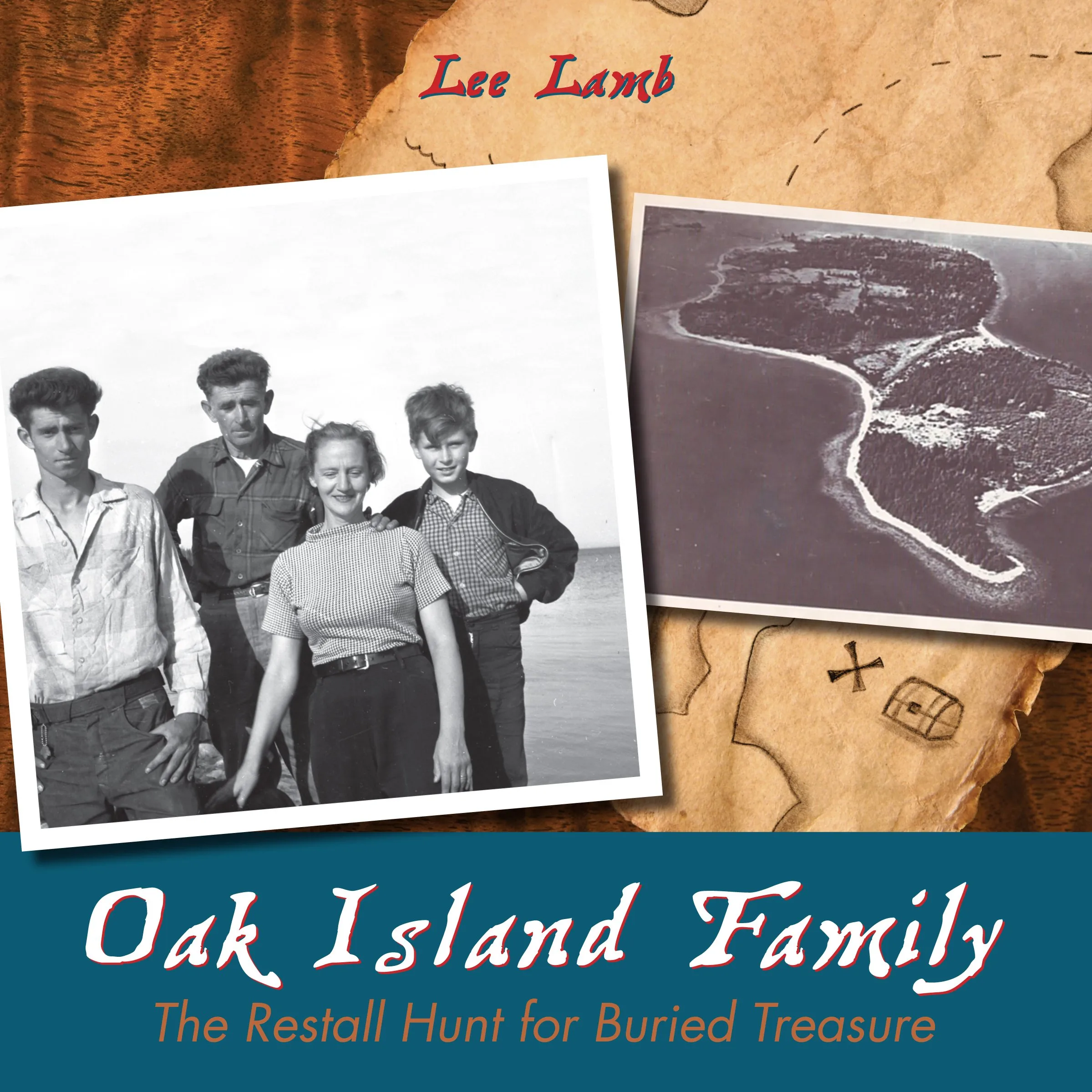 Cover of Oak Island Family: The Restall Hunt for Buried Treasure