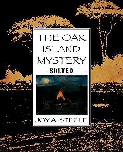 Cover of The Oak Island Mystery, Solved